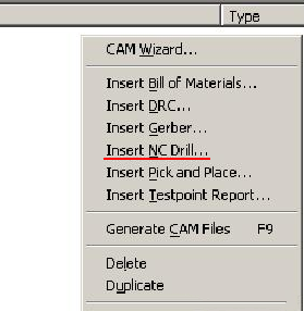 在CAM Outputs for *.cam窗口點擊鼠標右鍵，選擇“Insert NC Drill”生成鉆孔文件